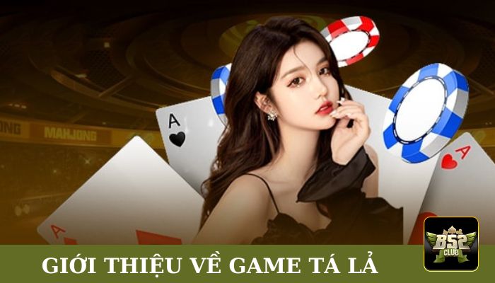 Khám phá đôi nét về game tá lả B52club