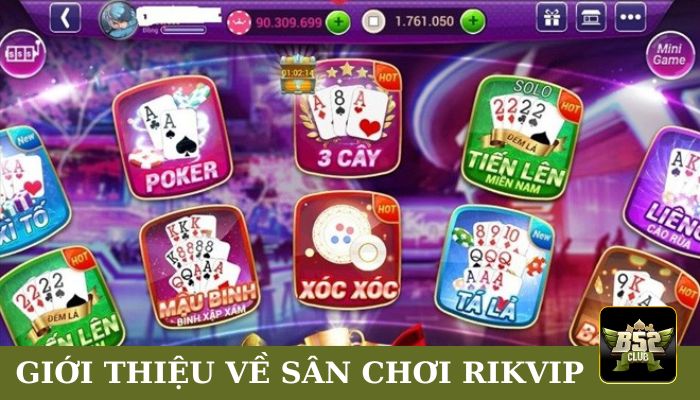 Giới thiệu sơ qua về sân chơi Rikvip